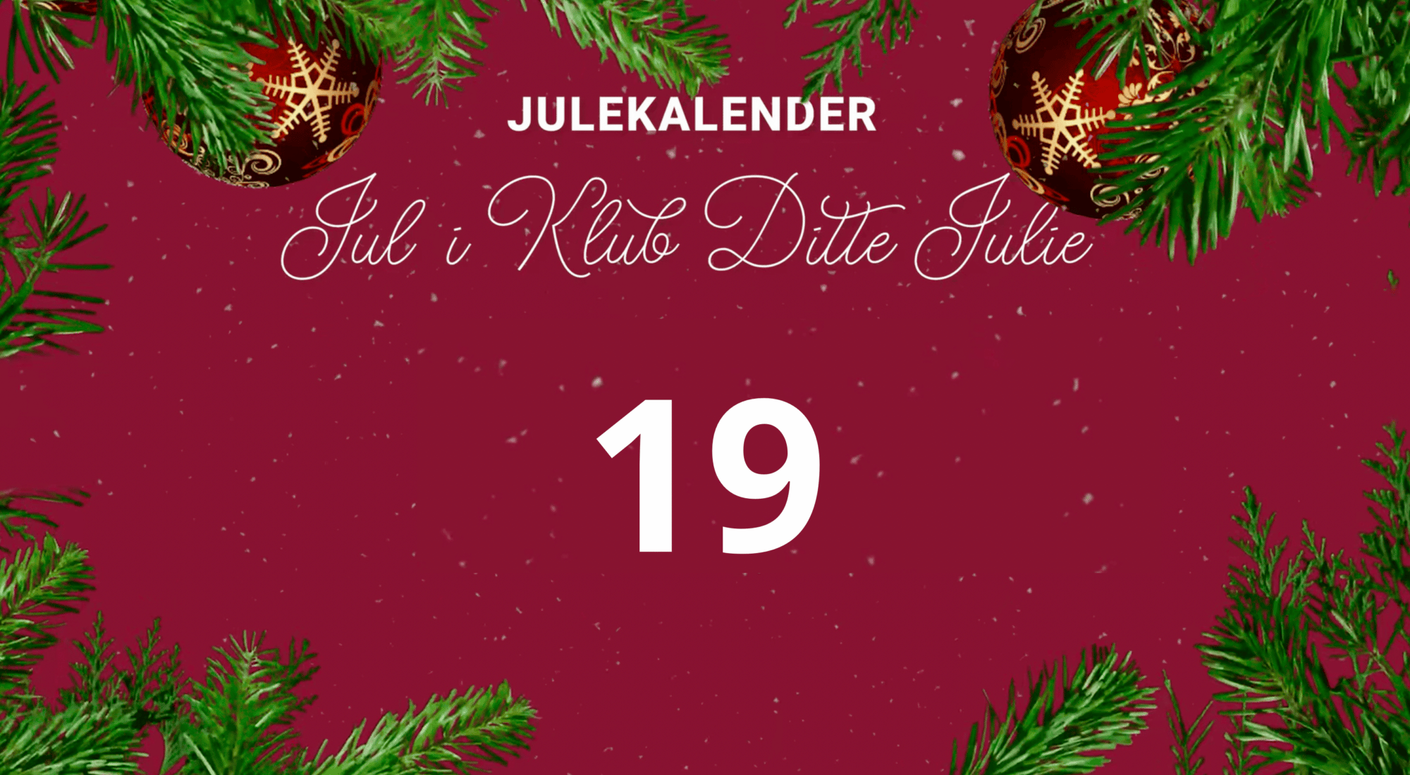 Låge - julekalender på Klub Ditte Julie